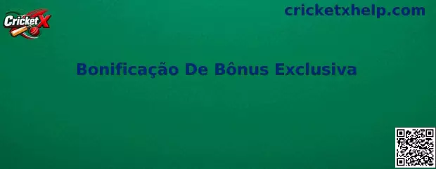 Bonificação De Bônus Exclusiva Cricket X
