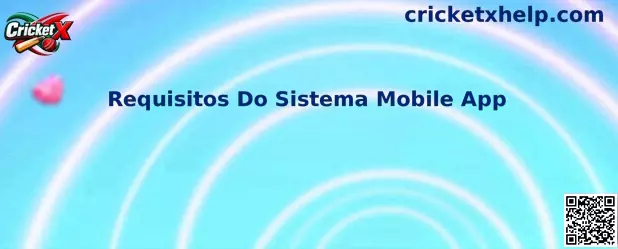 Requisitos Do Sistema Mobile App Cricket X