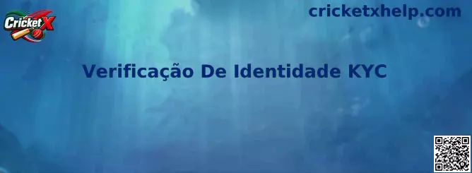 Verificação De Identidade KYC en Cricket X