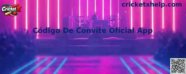 Código De Convite Oficial App en Cricket X