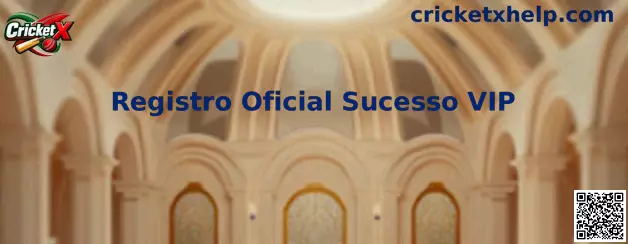 Registro Oficial Sucesso VIP en Cricket X